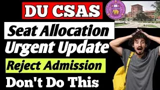 DU CSAS 2025 Round 1 Seat Allocation | Final Rank vs Simulated | DU Admission 2025 