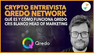 QREDO NETWORK ✴️ Qu&eacute; es C&oacute;mo y Funciona 🚀 Soluciones, Seguridad, Inversores y Mas 🔥Crypto Entrevista