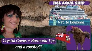 Crystal Caves Bermuda Tour + Travel Tips ✨| Royal Dockyard & More ✨| NCL Aqua NYC to Bermuda 2025