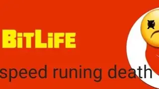 speed running death in bitlife... again