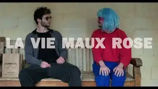 LA VIE MAUX ROSE (48H R&eacute;alisation)