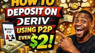 How to Deposit on Deriv Using P2P : No Bank Needed , From $2