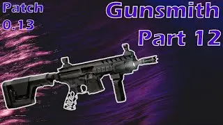 Gunsmith 12 | Tarkov Patch 0.13 Mechanic Task Guide