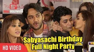 Shilpa Shinde And Vikas Gupta Together | Sabyasachi Birthday Full Night Party