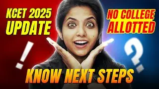 🚨 KCET 2025 NO SEAT Allotted? | Full Details You Must Know 🎓