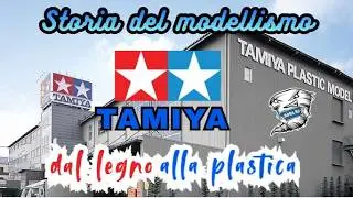 La storia della Tamiya, dal legno al modellismo moderno