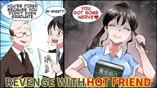 I Was Fired because I Was A High School Dropout but My Hot Ex Classmate Helped MeComic Dub   Manga