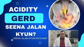 GERD / Acid Reflux | Seena Jalan, Khatti Dakkar ka Asaan Ilaj | Doctor Explains