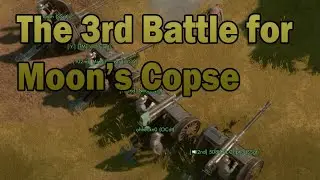 The 3rd Battle for Moon's Copse: Foxhole