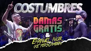 DAMAS GRATIS & EMANUEL NOIR KE PERSONAJES_COSTUMBRES (EN VIVO) #cumbia #music 