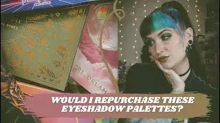 Would I Buy These Palettes Again If I Didn't Own Them Already? | Episode 6