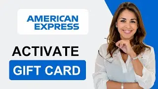 How To Activate a AMEX Gift Card | Tutorial 2025