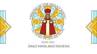 Daily Mass & Novena  || 29 July 2024 || Infant Jesus Shrine Nashik || 12 Noon ||