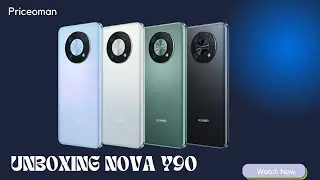 Распаковка HUAWEI nova Y90 | Характеристики | Полный обзор