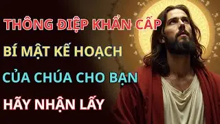 THÔNG ĐIỆP KHẨN CẤP CHÚA ĐANG PHÁN VỚI BẠN QUA VIDEO NÀY| Thông điệp từ Chúa 2025