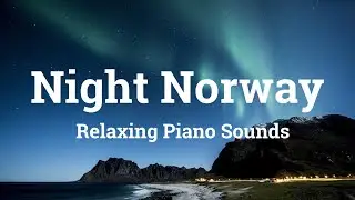 Soft Piano Echoes Flowing Through a Silent Norwegian Fjord at Midnight