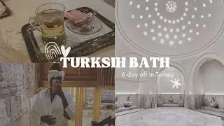 Turkish Bath in Turkey! (Spa Day Vlog)