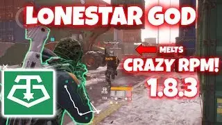 MOST UNDERRATED BUILD | LONESTAR CRAZY RPM (THE DIVISION 1.8.3)