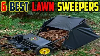 Top 6 Best Lawn Sweepers in 2025   The Best Lawn Sweepers Reviews