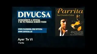 Parrita - Ayer Te Vi