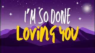 Random Music - I'm so done Loving you (Originals)