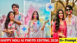 Holi Photo Editing 2026 | Google gemini holi photo editing | Happy Holi Ai photo Editing 