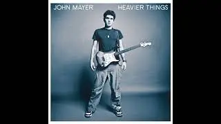 John Mayer - Something's Missing 432 Hz