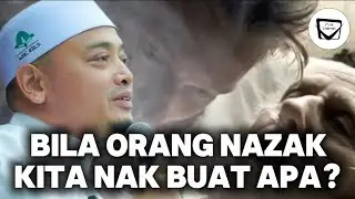 BILA ORANG NAZAK KITA NAK BUAT APA?  - Ustaz Wadi Annuar