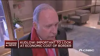 Larry Kudlow: President Trump looking at options to keep truck roads open if US-Mexico border closes