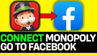 UPDATED 2026! How To Connect Monopoly Go To Facebook