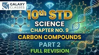 10th Std Science Ch 9 Carbon Compounds Part 2 Hydrocarbons Homologous Series & Functional Groups SSC