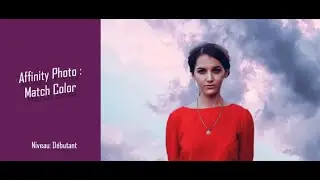 Affinity Photo Tutorial - Color Match and Overlay