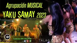 Agrupación MUSICAL YAKU SAMAY 2023TALAG | 27 AÑOS DE PARROQUIALIZACION Carlitos Producciones ᴴᴰ 2023
