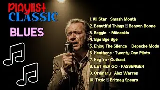 -BEST OLD SCHOOL BLUES MUSIC ALL TIME ALL STAR-SMASH MOUTH [ALBUM]