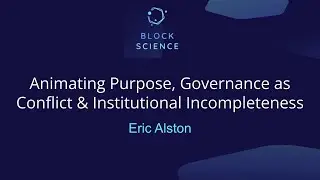 Animating Purpose, Governance as Conflict & Institutional Incompleteness
