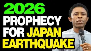 2026 PROPHECY FOR JAPAN EARTHQUAKE 