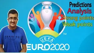 UEFA Euro 2020 group stage analysis, predictions, strong and weak points of every team