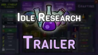 Idle Research Release Trailer - August 1st!!!!