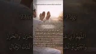 Doa Perlindungan Pagi Hari Hadits Sahih Hr.Abu Daud (5074)