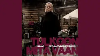 Tulkoon mitä vaan (feat. Aili Järvelä ja Jutta Rahmel) (Vain elämää kausi 10)