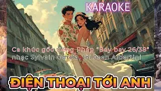 #Karaoke “ ĐIỆN THOẠI TỚI ANH ”_ nhạc Pháp, lời Việt | #C6Xbeat #TWIST