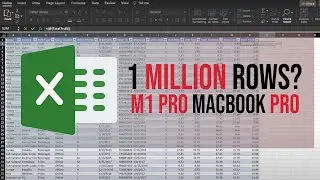 1 Million Excel Rows on M1 Pro MacBook  - performance test