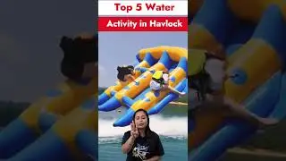 || Top 5 Water Activities in Havlock || havelock island tour || havelock scuba diving || Sea walk ||