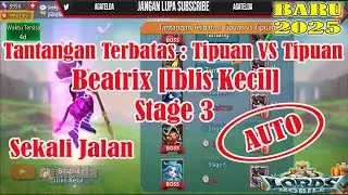 Tantangan Terbatas Tipuan VS Tipuan Beatrix [Iblis Kecil] Stage 3 AUTO 2025 │Lords Mobile