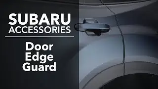 Subaru Genuine Accessories - Door Edge Guard