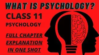 Class 11 Chapter 1 What is Psychology? #class11 #psychology #whatispsychology #cbse