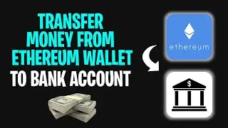 How to Transfer Money From Ethereum Wallet to Bank Account (2026) ✅