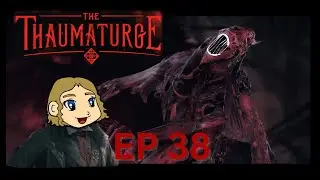 A Thaumaturge Lecture? We Seek Salutor, Morana! / The Thaumaturge Ep 38 / AntagonistKim