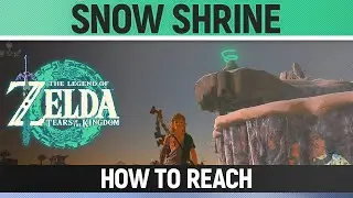Zelda: Tears of the Kingdom - How to Reach the Snow Shrine - Great Sky Island