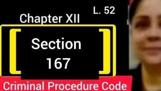 Section 167 | CrPC | Procedure when investigation cannot be completed in twenty-four hours